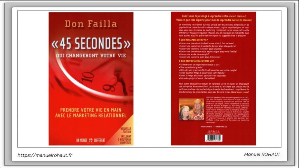 45 secondes qui changeront votre vie - Nouvelle Édition - Don Failla - Prendre votre vie en main avec le marketing relationnel. Avez-vous déjà songé à "prendre votre vie en main" ?